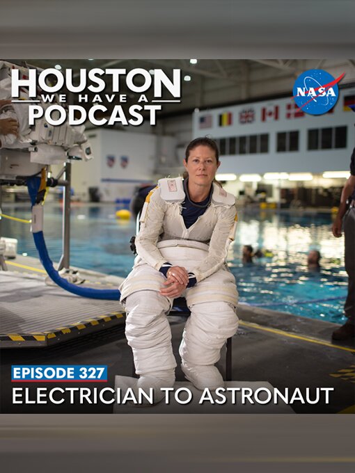 Title details for Houston We Have a Podcast, Season 1, Episode 327 by NASA - Available